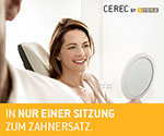 Cerec - In nur einer Behandlung zum Zahnersatz