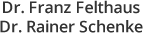 Zahnarztpraxis Dr. Felthaus & Dr. Schenke